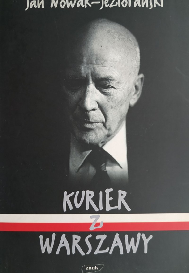 KURIER Z WARSZAWY - Jan Nowak-Jeziorański