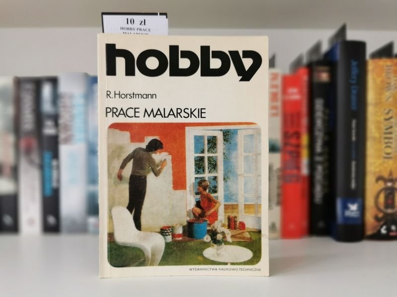 HOBBY. Prace malarskie - R. Horstmann