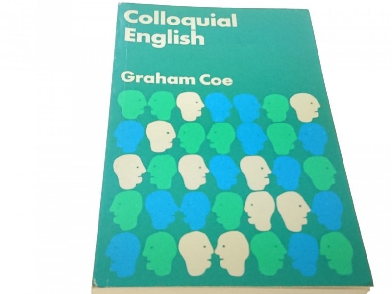 COLLOQUIAL ENGLISH - Graham Coe 1981