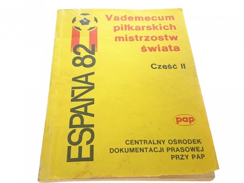 VADEMECUM PIŁKARSKICH MISTRZOSTW ŚWIATA CZĘŚĆ II
