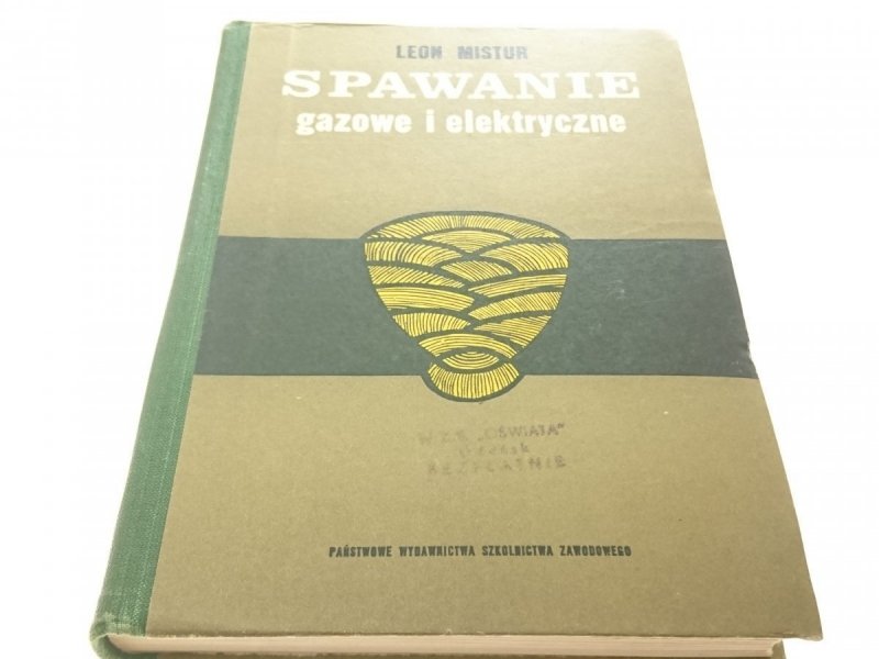 SPAWANIE GAZOWE I ELEKTRYCZNE - Leon Mistur 1971