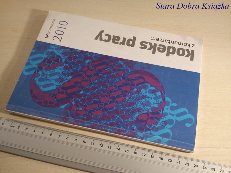 KODEKS PRACY Z KOMENTARZEM 2010