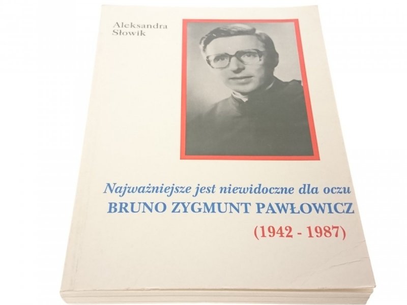 NAJWAŻNIEJSZE JEST NIEWIDOCZNE DLA OCZU