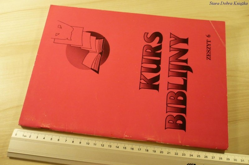 KURS BIBLIJNY ZESZYT 6 - Ks. Z. Marek SJ (1994)