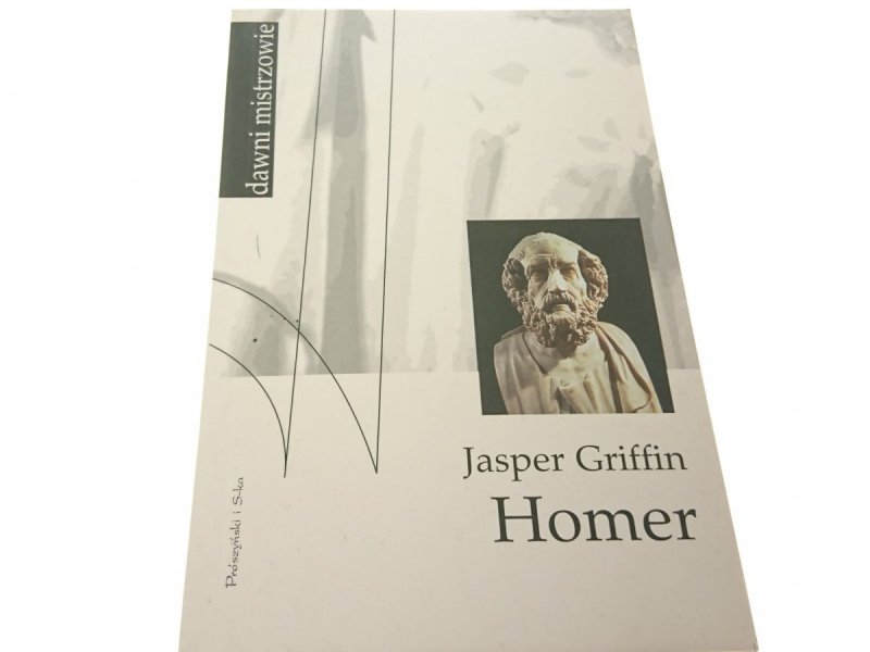 DAWNI MISTRZOWIE. HOMER - Jasper Griffin 1999