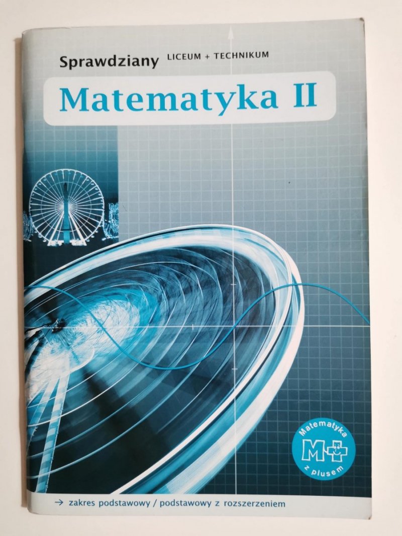 MATEMATYKA II SPRAWDZIANY ZAKRES PODSTAWOWY I PODSTAWOWY Z ROZSZERZENIEM 2004