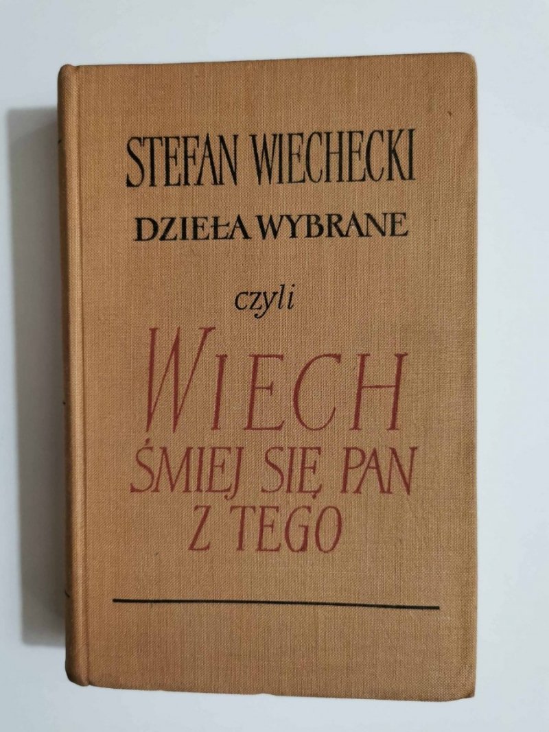 ŚMIEJ SIĘ PAN Z TEGO. WYBÓR FELIETONÓW TOM II 1946-1955 