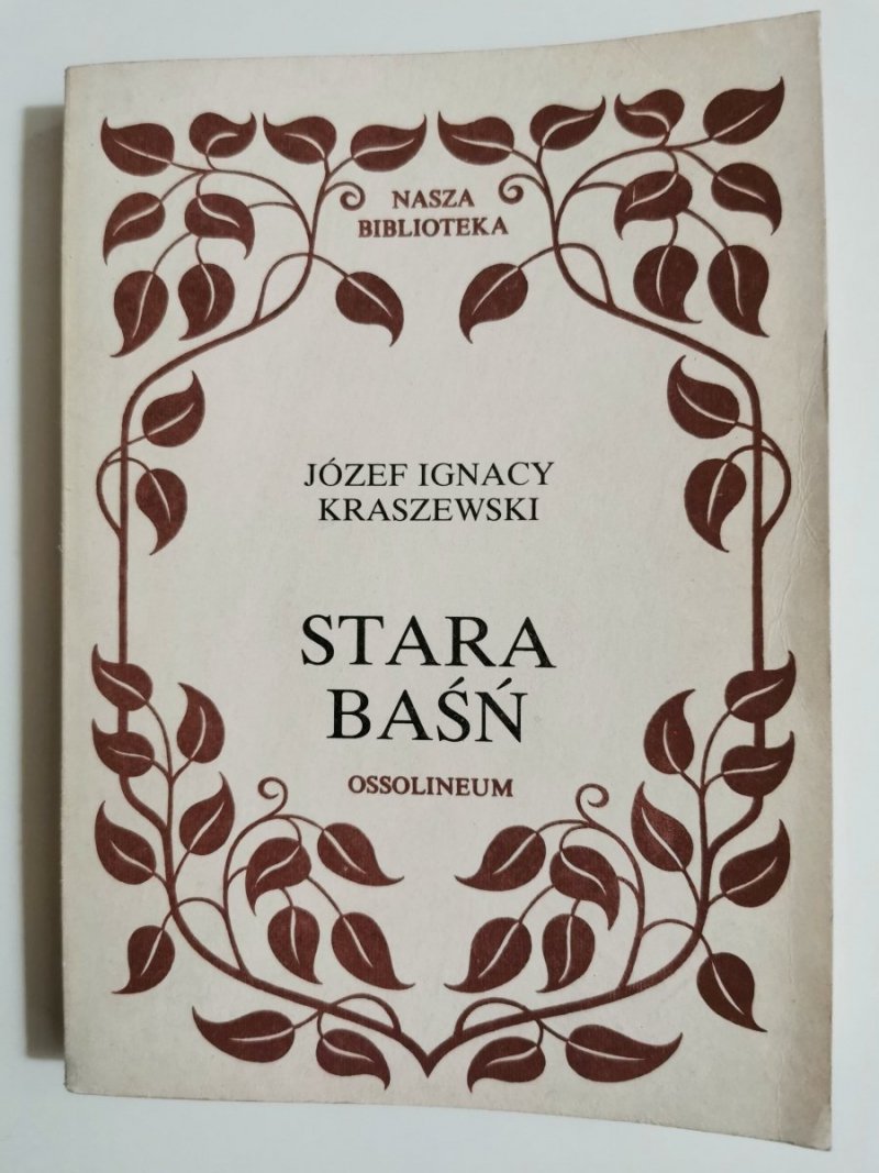 STARA BAŚŃ - Józef Ignacy Kraszewski 1986