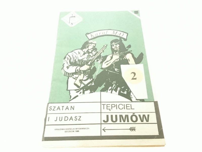 SZATAN I JUDASZ 2 TĘPICIEL JUMÓW - Karol May 1985