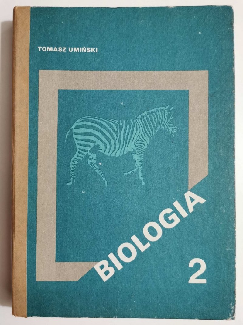 BIOLOGIA CZĘŚĆ 2 PODRĘCZNIK - Tomasz Umiński 1989