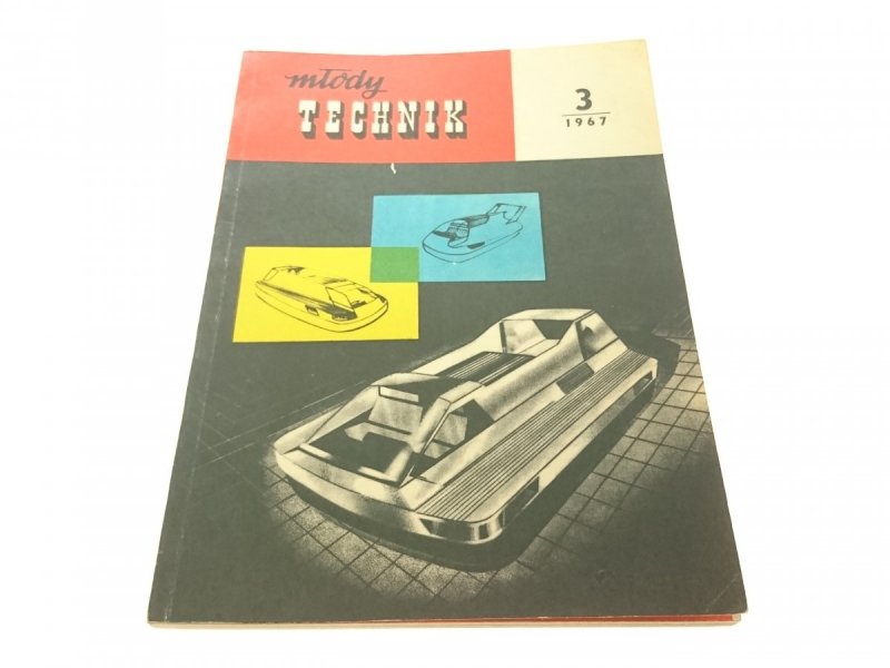 MŁODY TECHNIK NUMER 3 1967
