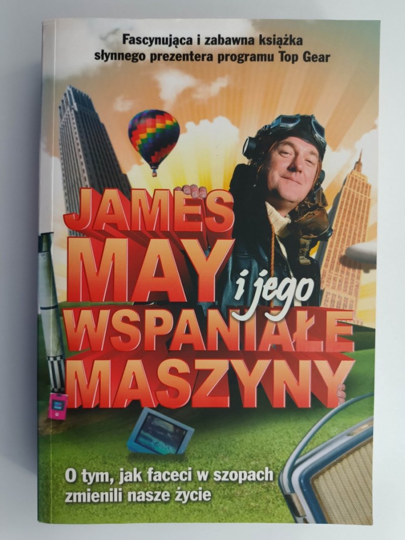 JAMES MAY I JEGO WSPANIAŁE MASZYNY - James May
