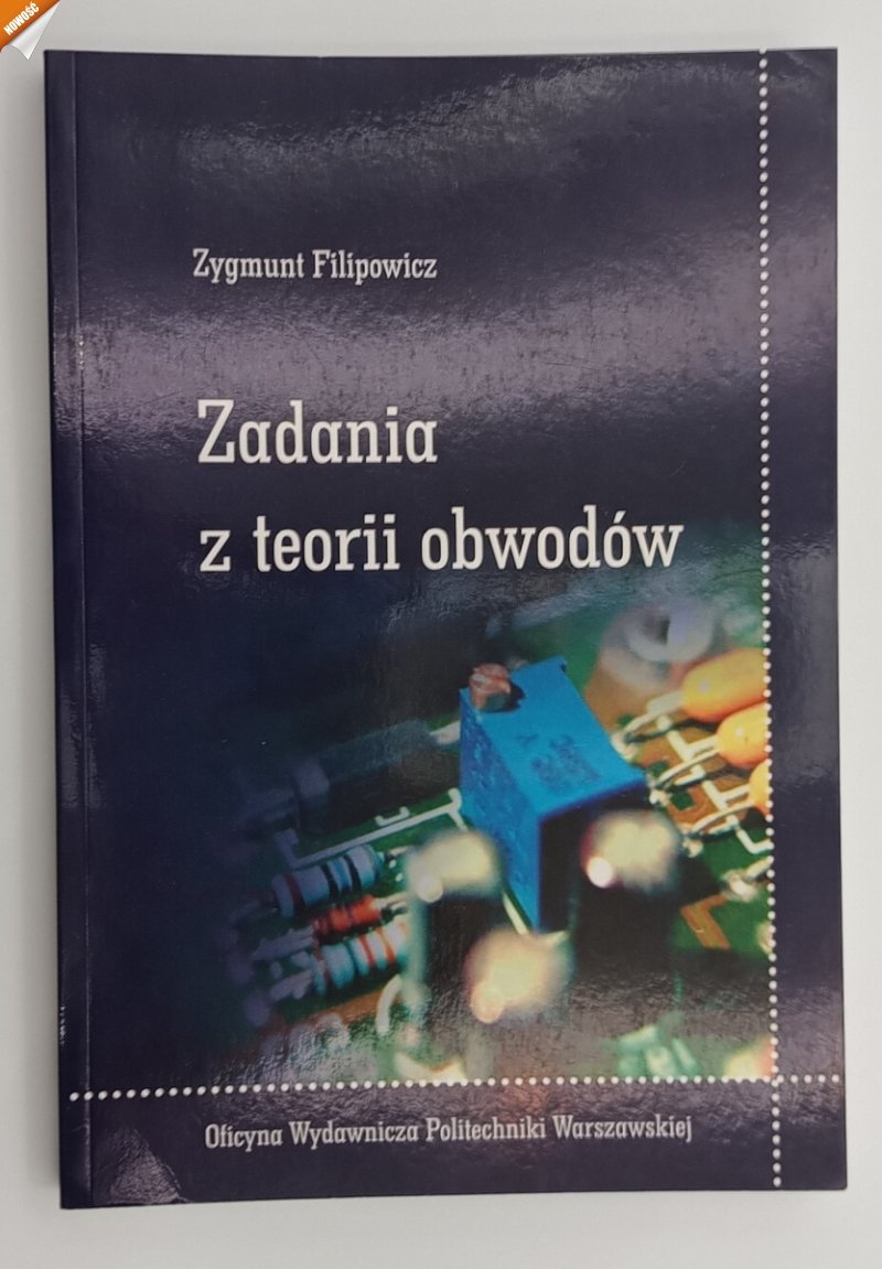 ZADANIA Z TEORII OBWODÓW - Zygmunt Filipowicz