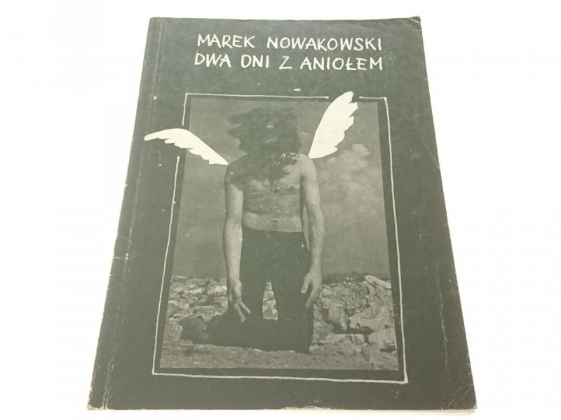 DWA DNI Z ANIOŁEM - Marek Nowakowski 1990