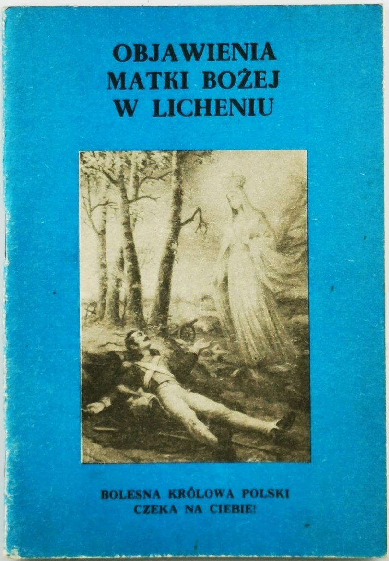 OBJAWIENIA MATKI BOŻEJ W LICHENIU  