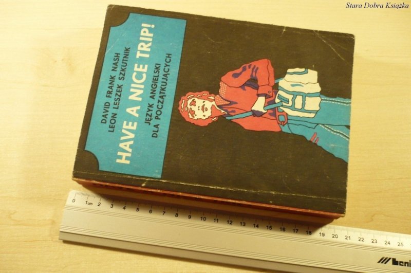 HAVE A NICE TRIP! - David Frank Nash (1986)