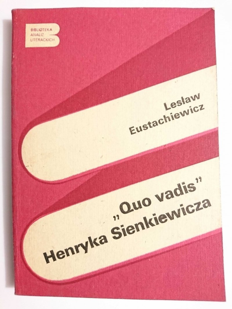QUO VADIS HENRYKA SIENKIEWICZA - Lesław Eustachiewicz 1983