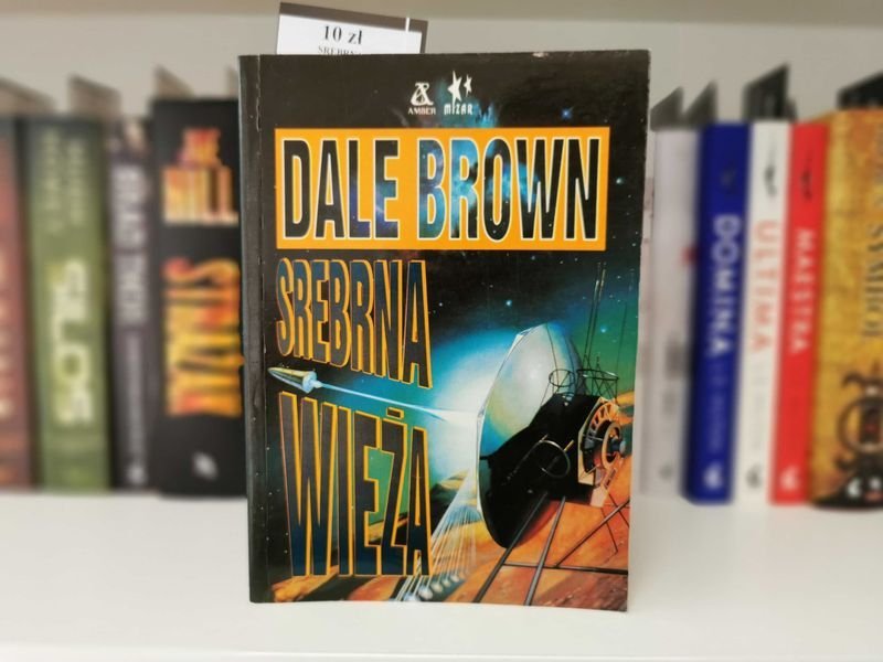 Srebrna wieża - Dale Brown