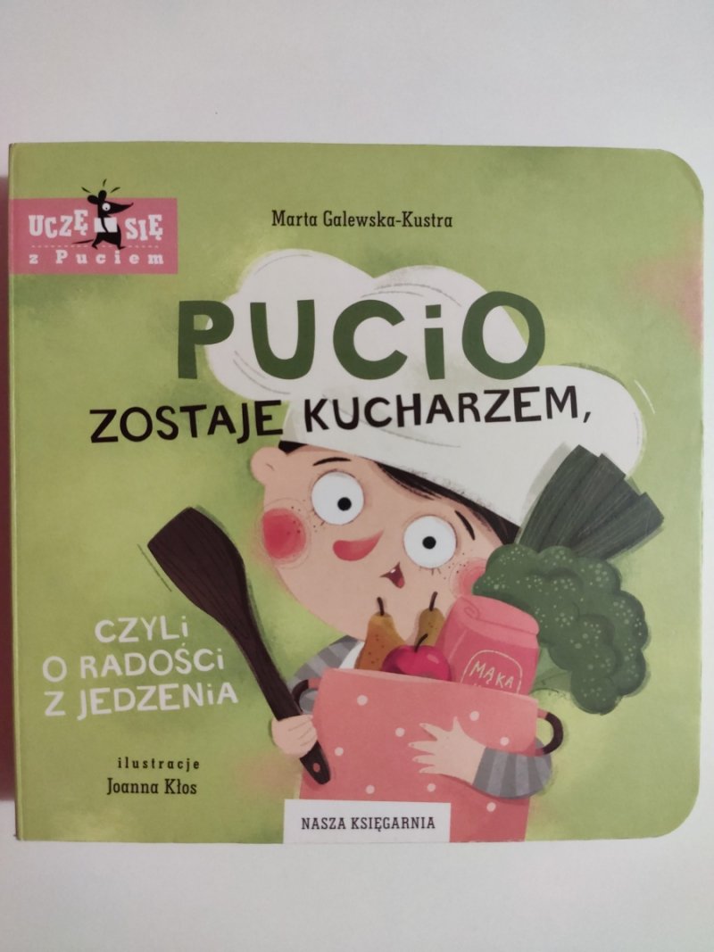 PUCIO ZOSTAJE KUCHARZEM - Marta Galewska-Kustra