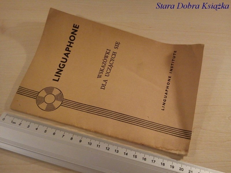 LINGUAPHONE. WSKAZÓWKI DLA UCZĄCYCH SIĘ