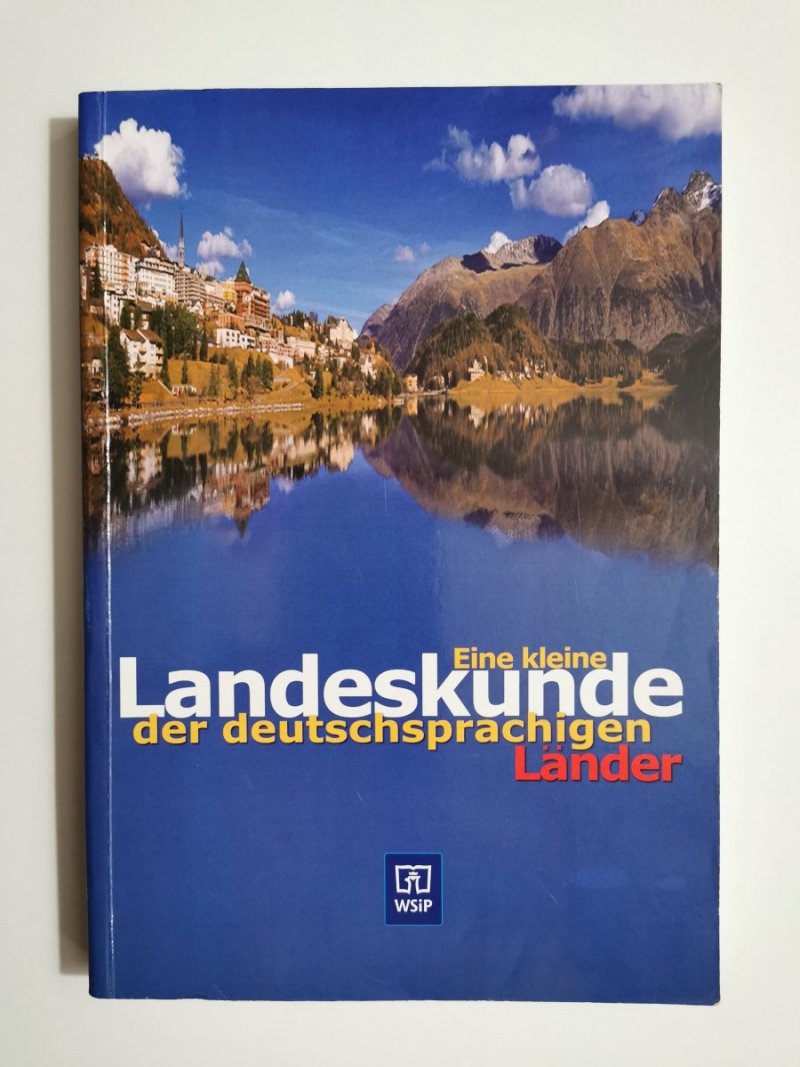 EINE KLEINE LANDESKUNDE DER DEUTSCHSPRACHIGEN LANDER 2006
