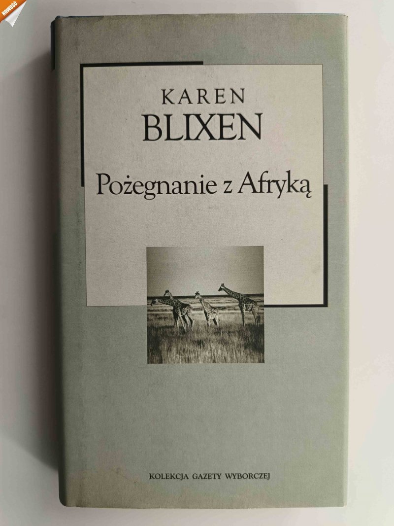 POŻEGNANIE Z AFRYKĄ - Karen Blixen