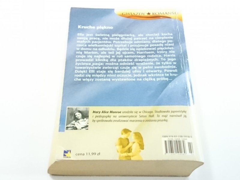 KRUCHE PIĘKNO - Mary Alice Monroe 2009