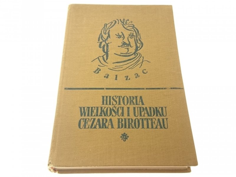 HISTORIA WIELKOŚCI I UPADKU CEZARA BIROTTEAU 1956