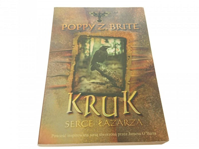 KRUK SERCE ŁAZARZA - Poppy Z. Brite 2002