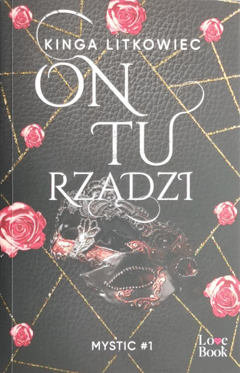 ON TU RZĄDZI. MYSTIC #1 - Kinga Litkowiec