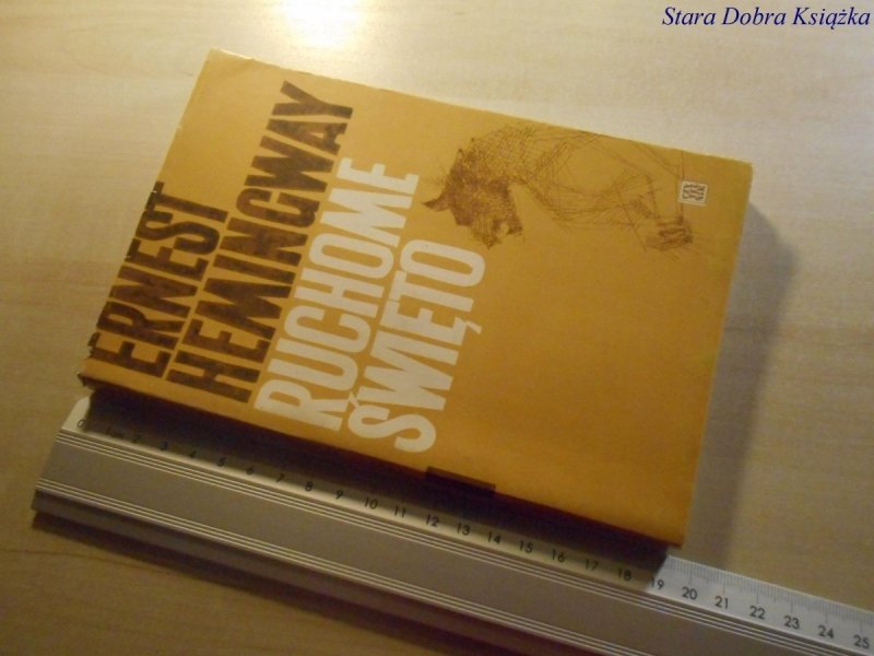 RUCHOME ŚWIĘTO - Ernest Hemingway 1966