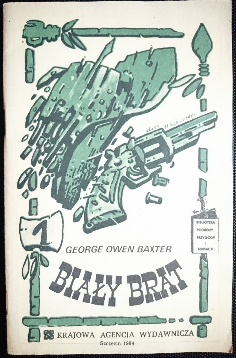 BIAŁY BRAT CZĘŚĆ 1 - George Owen Baxter 1984