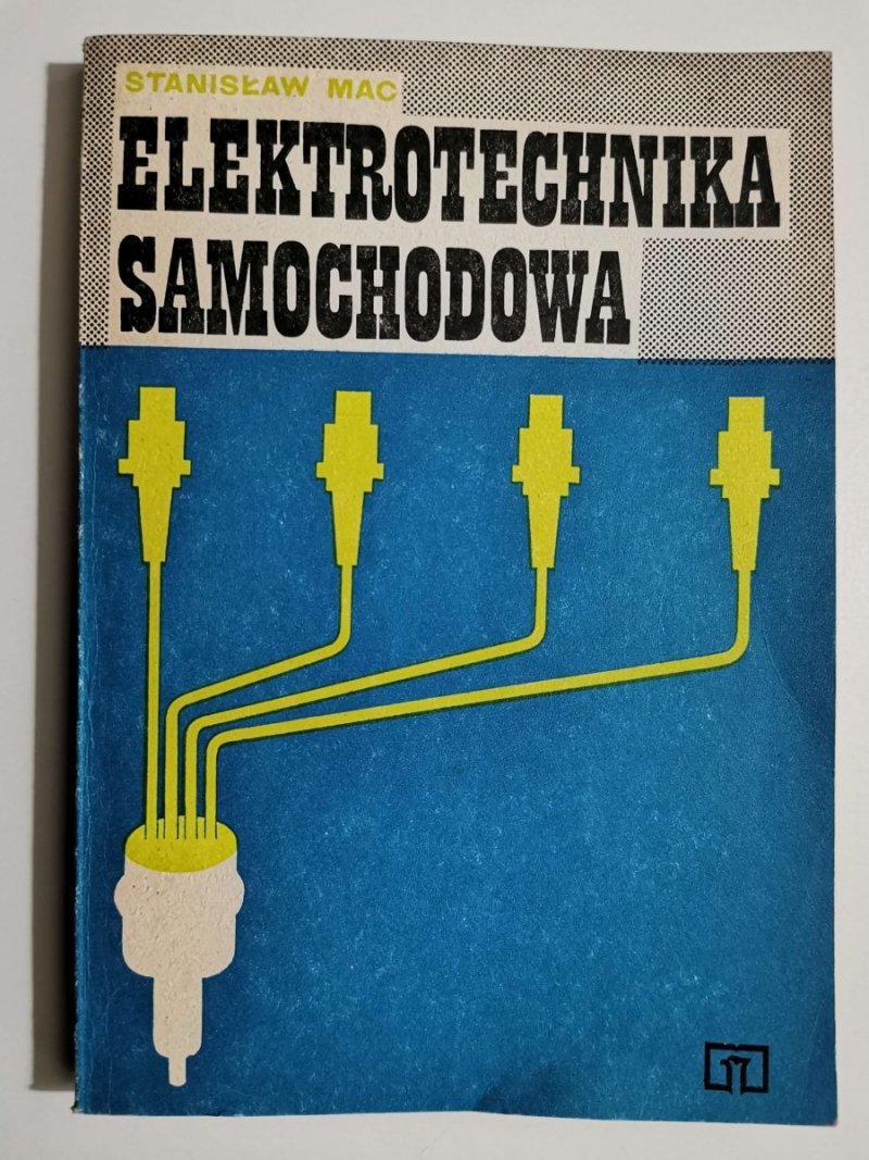 ELEKTROTECHNIKA SAMOCHODOWA - Stanisław Mac 