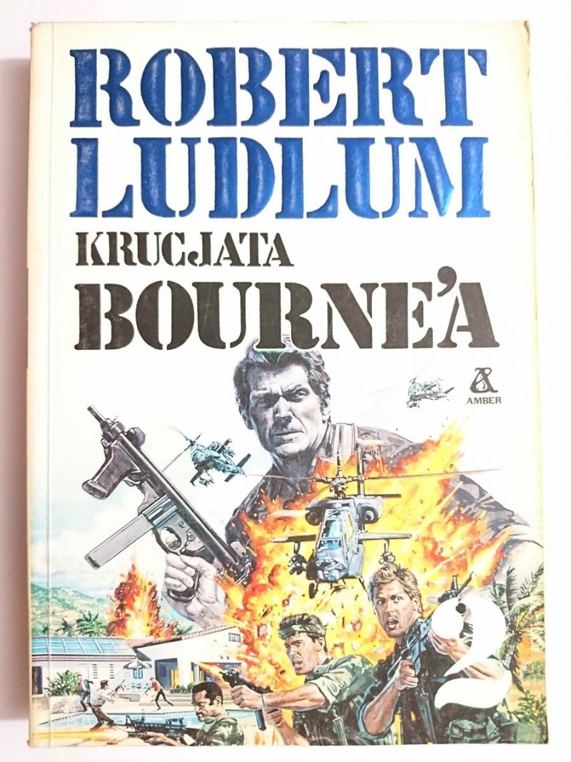 KRUCJATA BOURNE'A TOM 2 - Robert Ludlum 1991