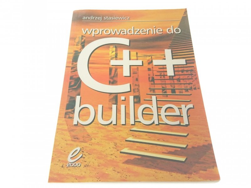 WPROWADZENIE DO C++ BUILDER - Andrzej Stasiewicz