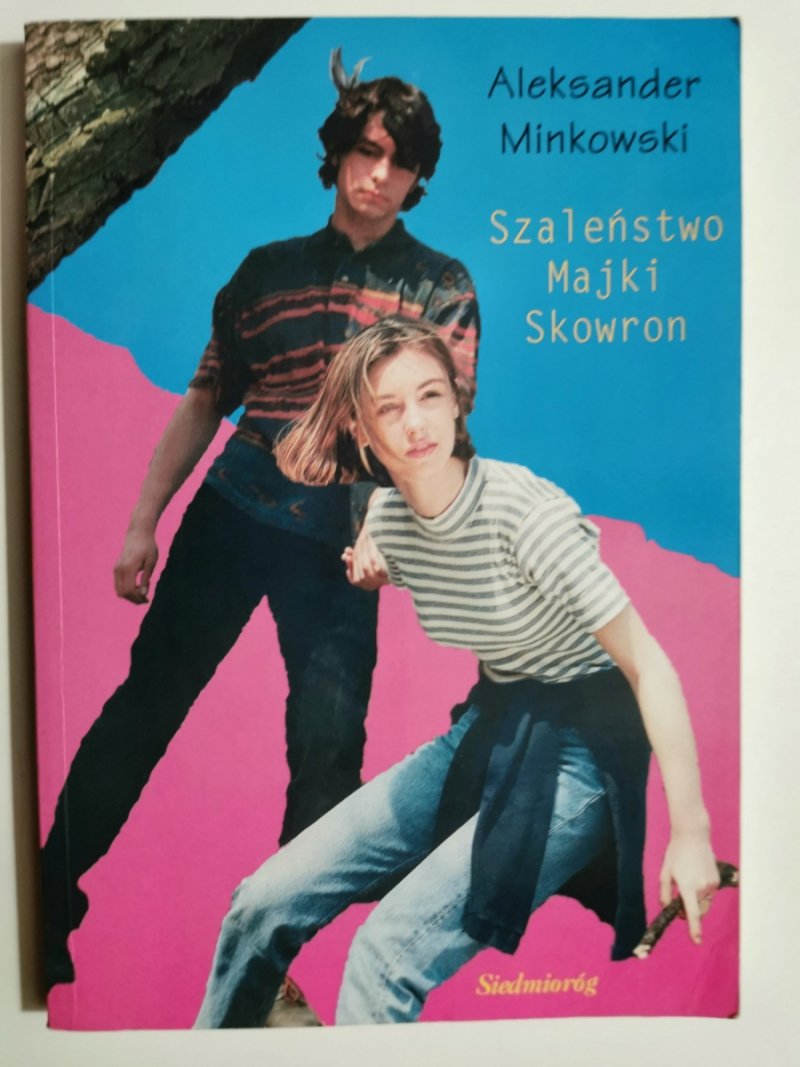 SZALEŃSTWO MAJKI SKOWRON - Aleksander Minkowski