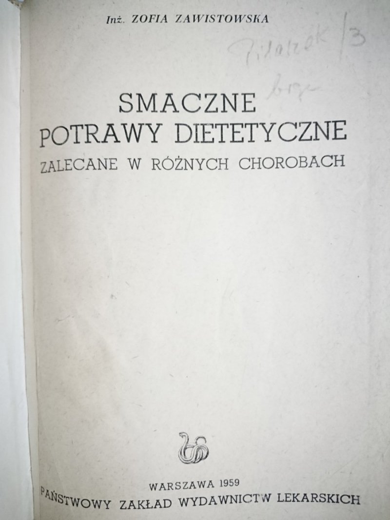 SMACZNE POTRAWY DIETETYCZNE. ZALECANE W RÓŻNYCH CHOROBACH 1959