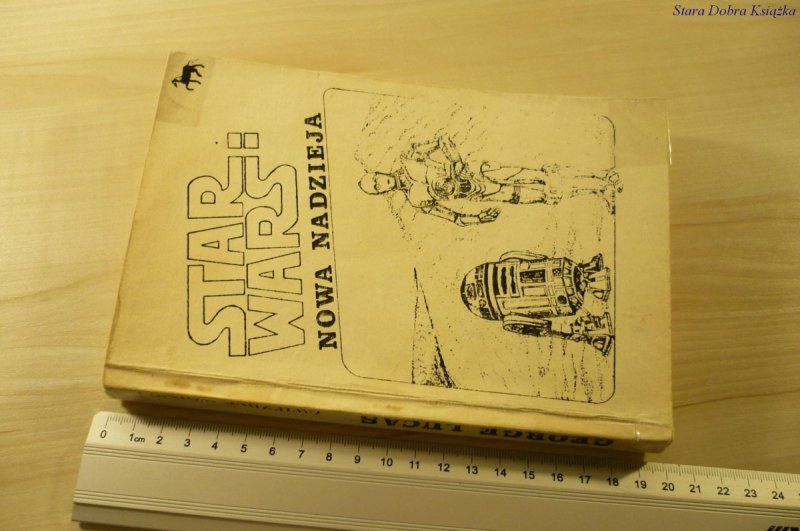 STAR WARS. NOWA NADZIEJA - George Lucas