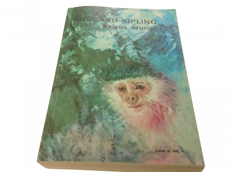 KSIĘGA DŻUNGLI; DRUGA KSIĘGA DŻUNGLI  Kipling 1988