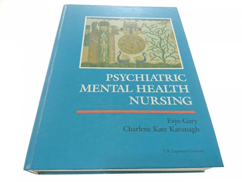PSYCHIATRIC MENTAL HEALTH NURSING