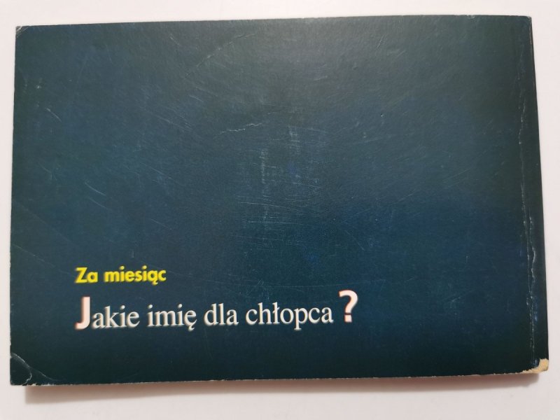JAKIE IMIĘ DLA DZIEWCZYNKI? 1991