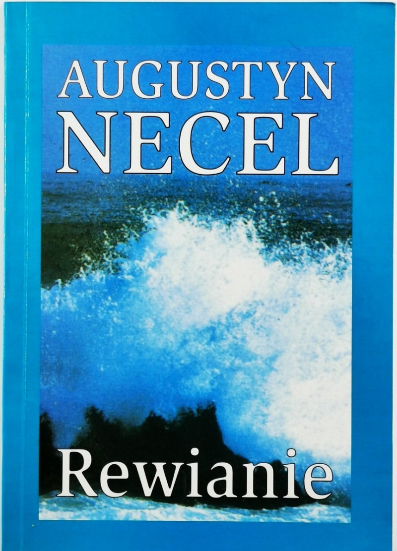 REWIANIE - Augustyn Necel