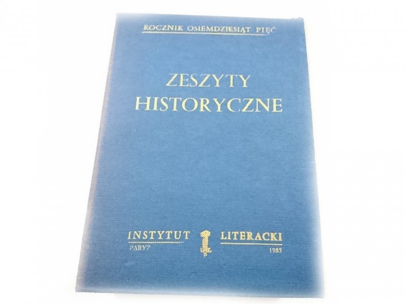ZESZYTY HISTORYCZNE 1985 NR 71-74