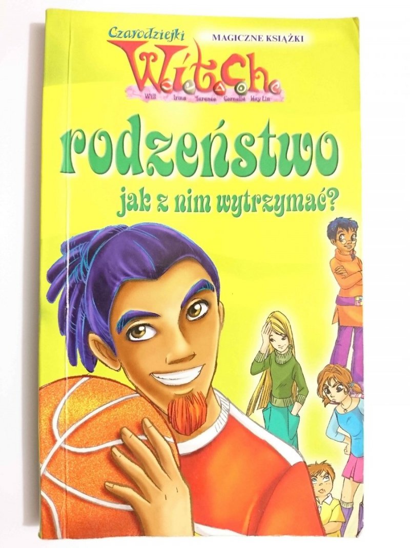 WITCH. RODZEŃSTWO JAK Z NIM WYTRZYMAĆ? - przekład Jacek Drewnowski 2005