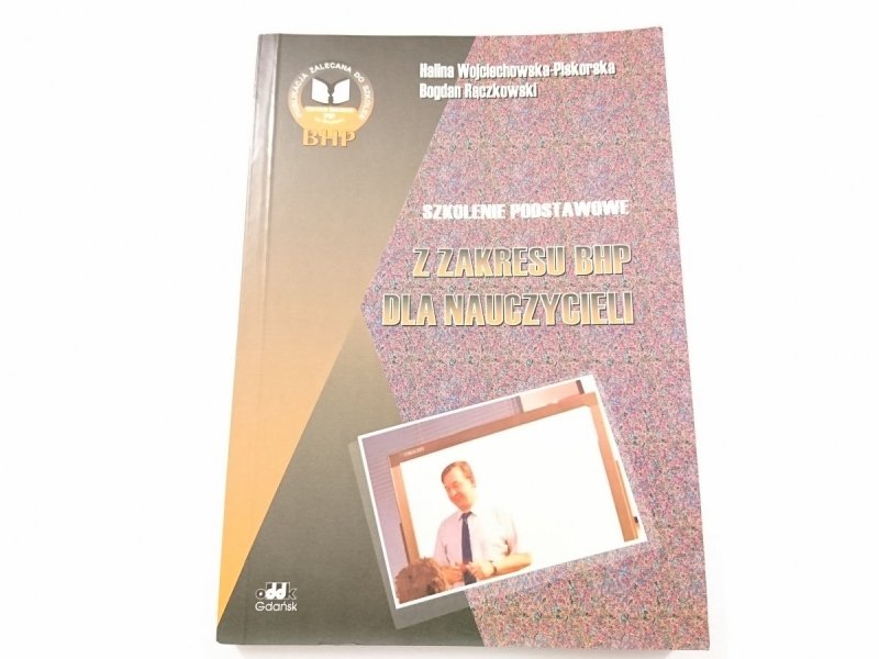 SZKOLENIE PODSTAWOWE Z ZAKRESU BHP DLA NAUCZYCIELI