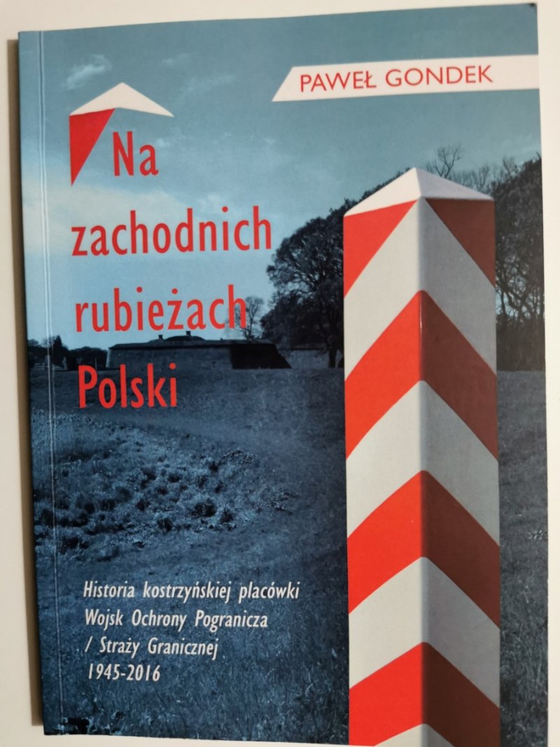 NA ZACHODNICH RUBIEŻACH POLSKI - Paweł Gondek