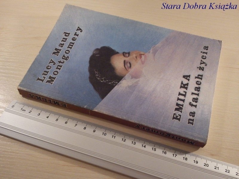 EMILKA NA FALACH ŻYCIA - Lucy Maud Montgomery