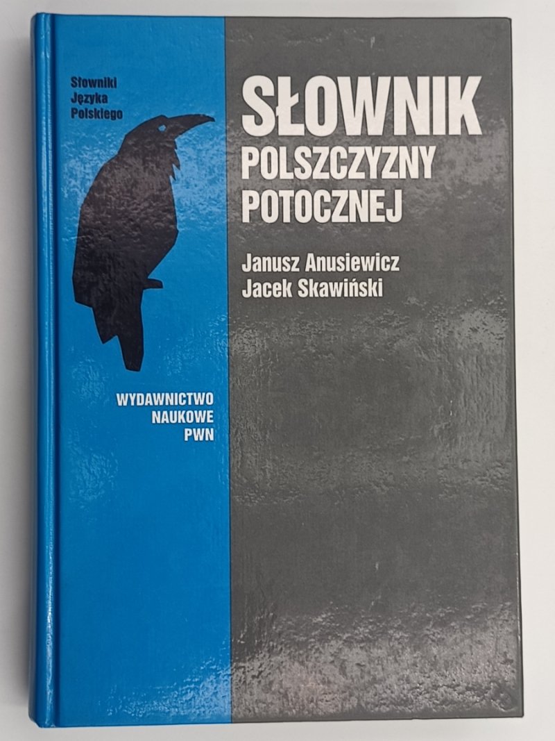 SŁOWNIK POLSZCZYZNY POTOCZNEJ - Janusz Anusiewicz