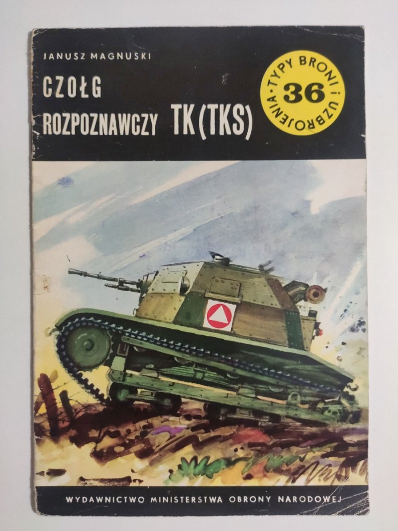 CZOŁG ROZPOZNAWCZY TK(TKS) - Janusz Magnuski