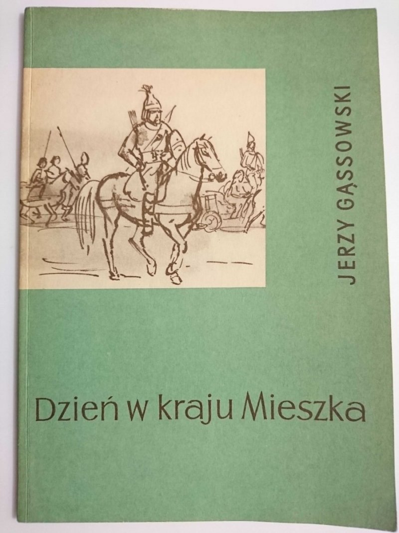 DZIEŃ W KRAJU MIESZKA - Jerzy Gąssowski 1964